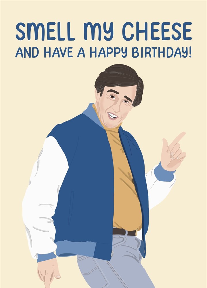 Alan Partridge - Smell My Cheese - Funny Birthday Card