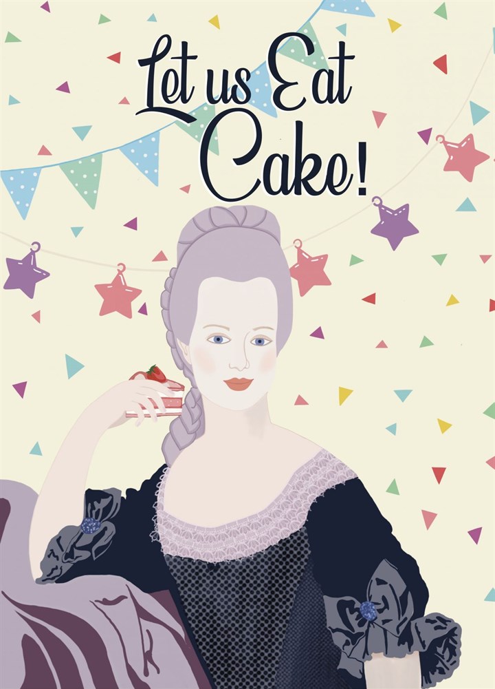 Let Us Eat Cake - Birthday Card