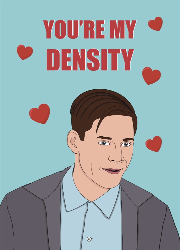 You're My Density - Back To The Future - Valentine's Day Card