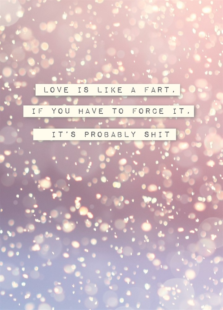 Love Is Like A Fart Card