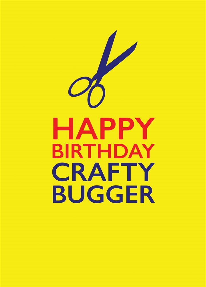 Crafty Bugger Birthday Card