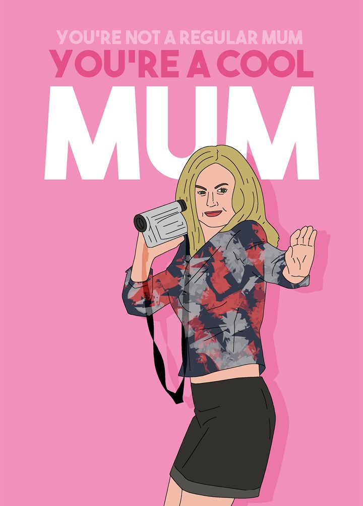 You're A Cool Mum Card