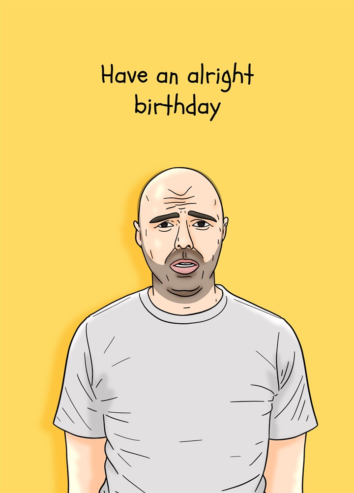 Alright Birthday Card