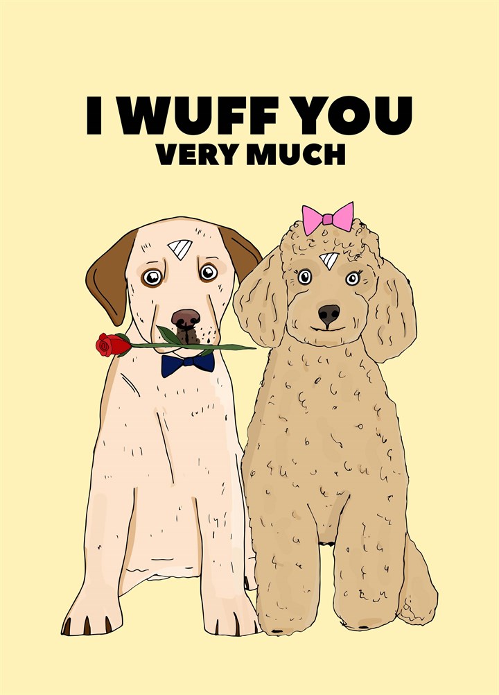 I Wuff You Very Much Card
