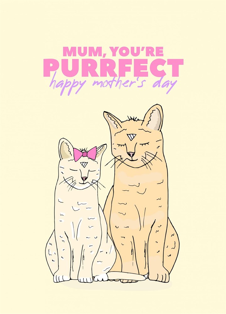 Mum, You're Purrfect Card