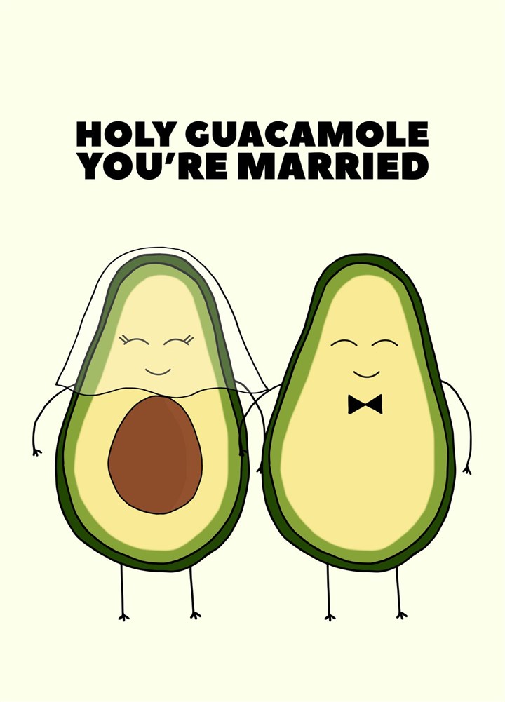 Holy Guacamole You're Married Card
