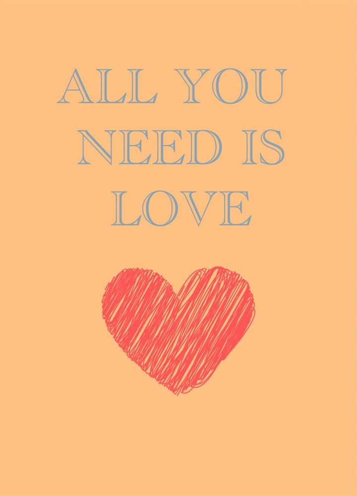 All You Need Is Love Card