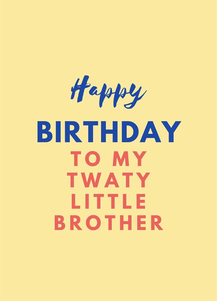 Twaty Little Brother Birthday Card
