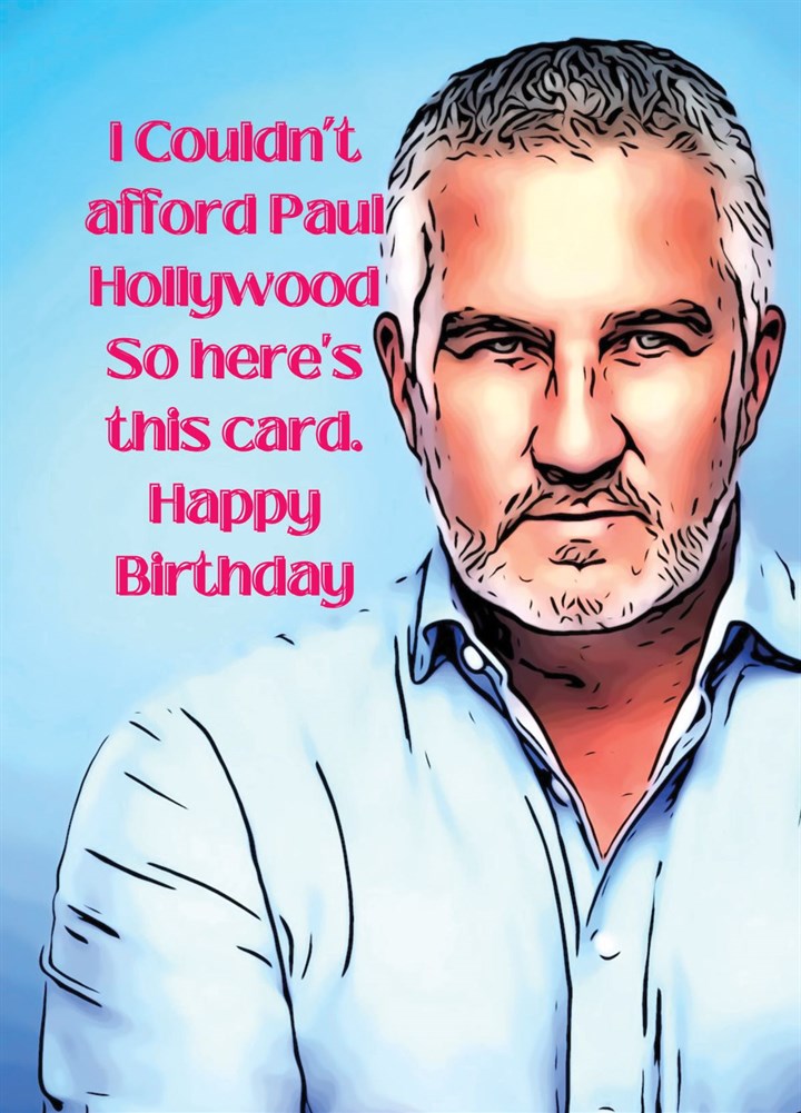 Paul Hollywood Birthday Card