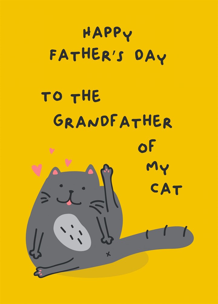 Happy Father's Day To The Grandfather Of My Cat Card