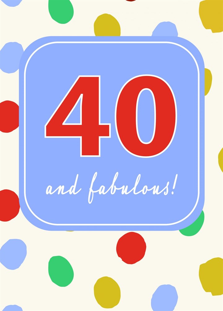 40 And Fabulous Card
