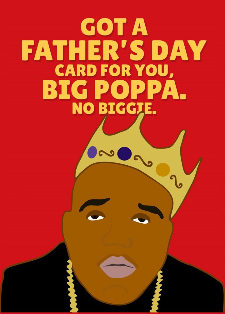Got A Father's Day Card For You Card