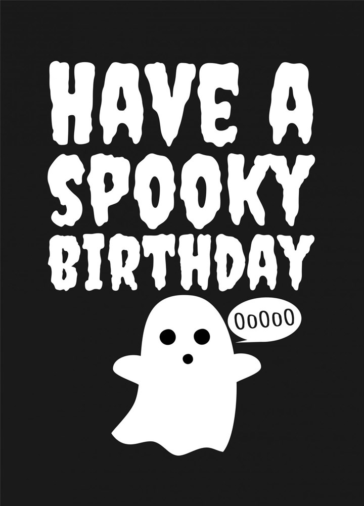 Have A Spooky Birthday Card