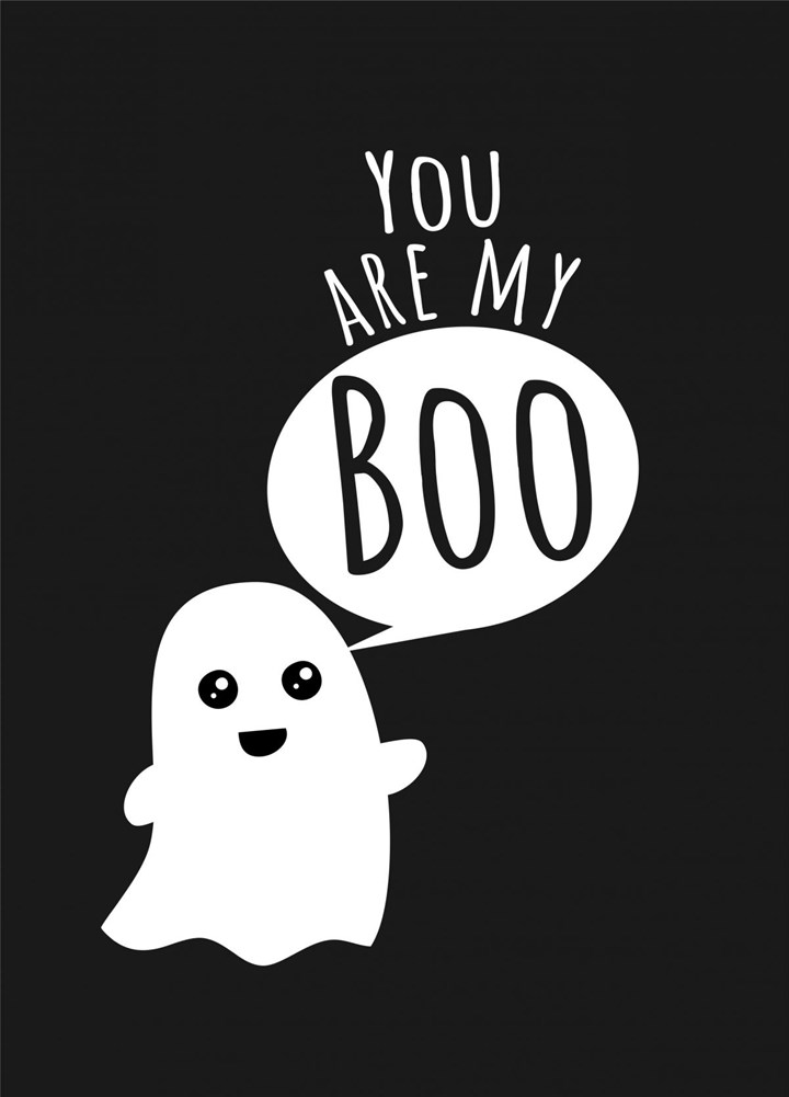You Are My Boo Card