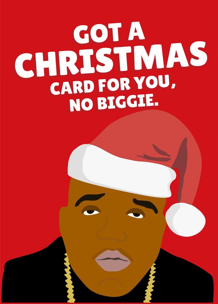 Got A Christmas Card For You, No Biggie