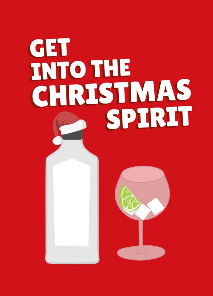 Get Into The Christmas Spirit Card