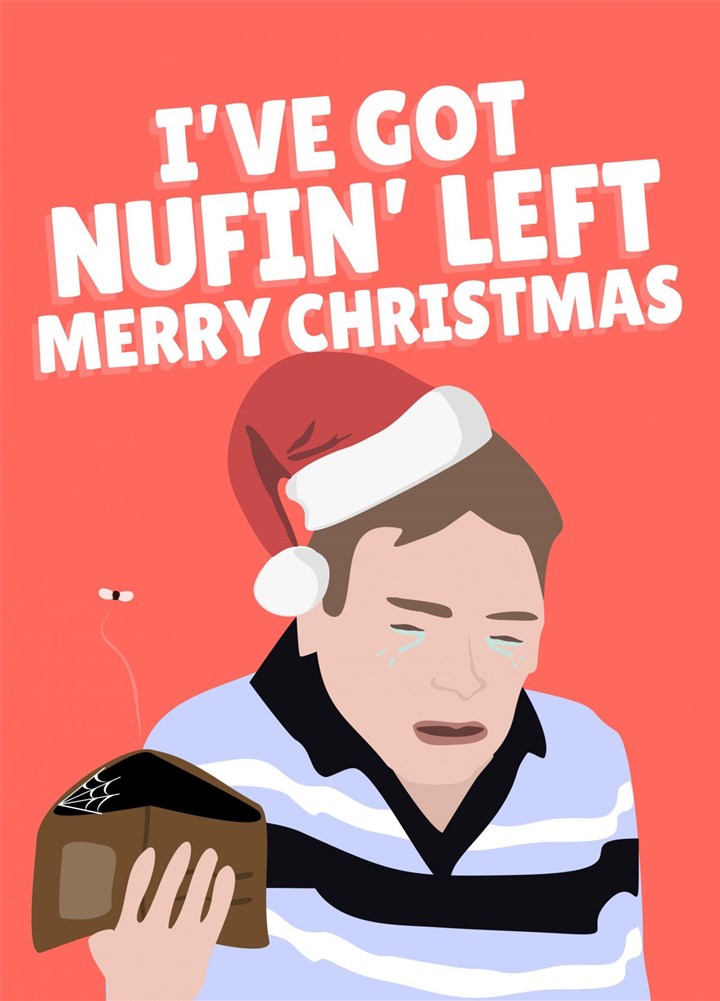 Ian Beale I've Got Nothing Left Christmas Card