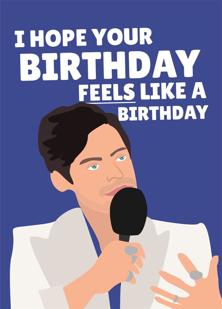 I Hope Your Birthday Feels Like A Birthday Harry Styles Card