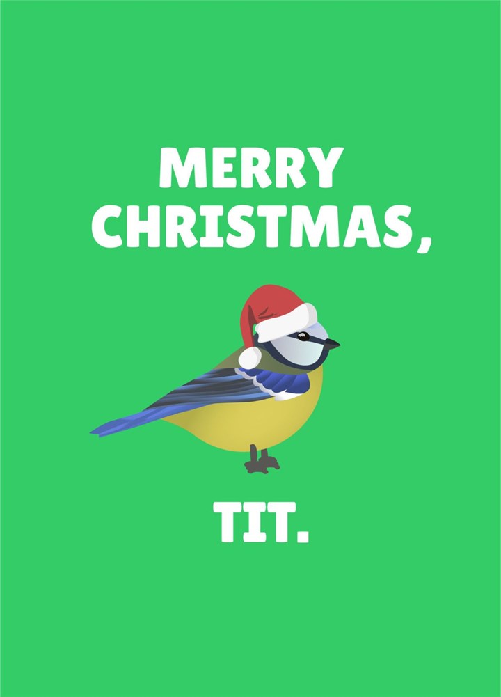Merry Christmas, Tit Card