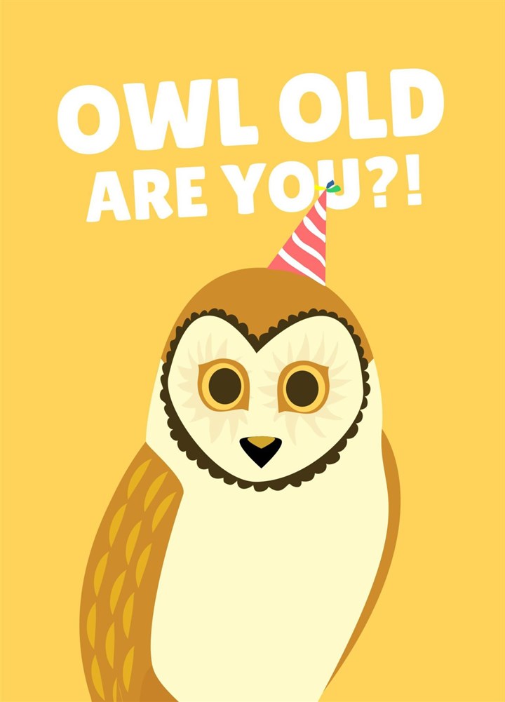 Owl Old Are You? Card