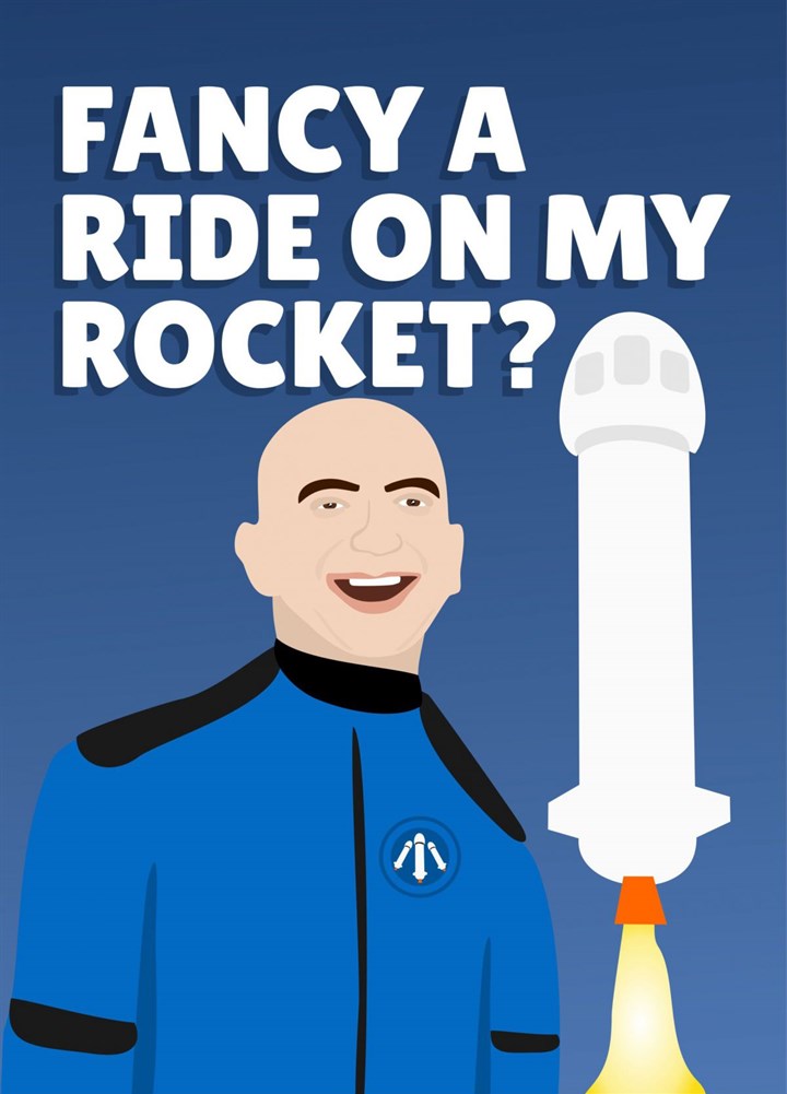 Fancy A Ride On My Rocket? Card