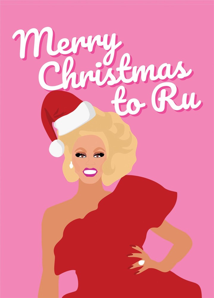 Merry Christmas To Ru Love Fan Drag Rupaul Card