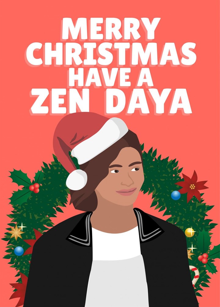 Merry Christmas Have A Zen Day Zendaya Card