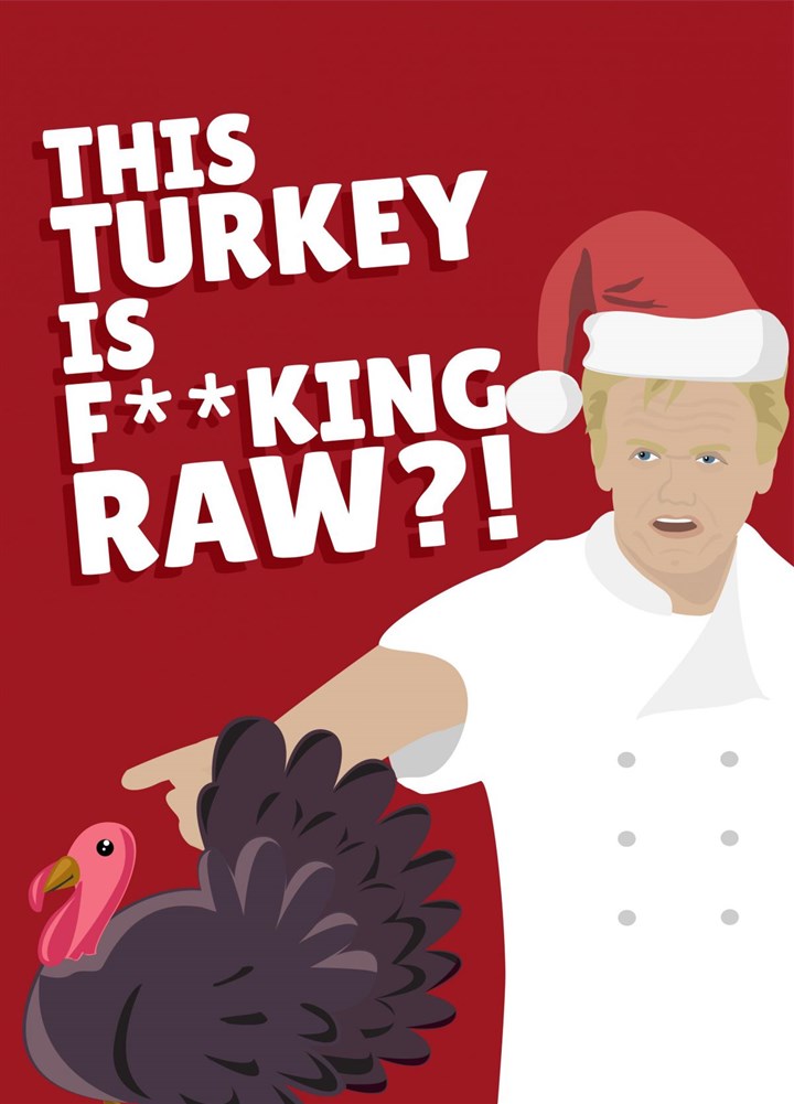 Gordon Ramsay This Turkey Is RAW Funny Christmas Card