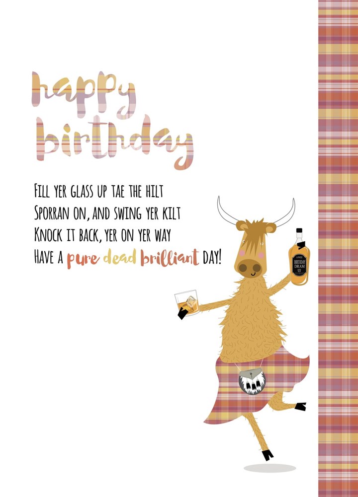 Happy Birthday, Have A Pure Dead Brilliant Day Card