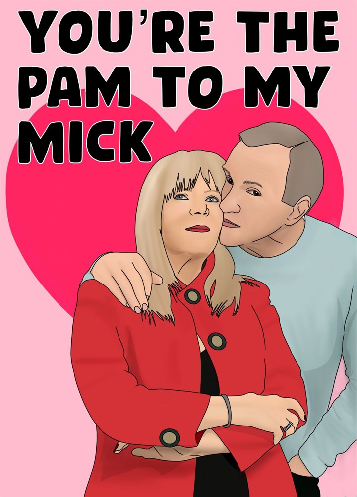 Pam To My Mick Card