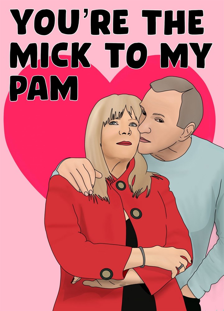 Mick To My Pam Card