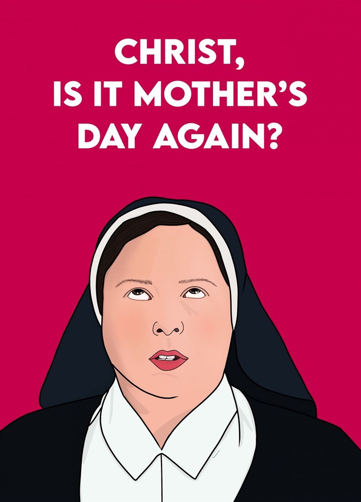 Mother's Day Again? Card