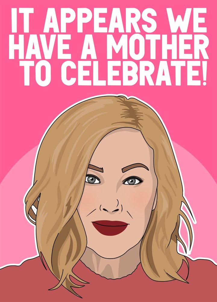 Mother To Celebrate Card