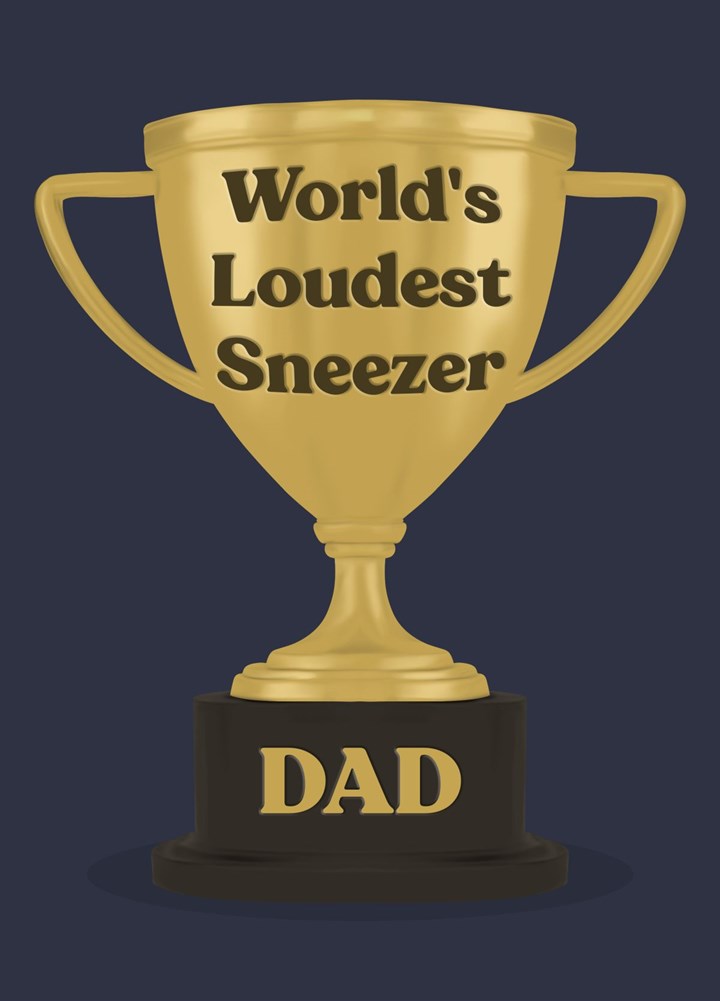 World's Loudest Sneezer Card