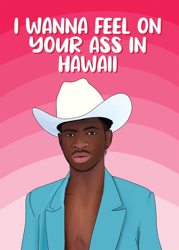 I Wanna Feel On Your Ass In Hawaii Card