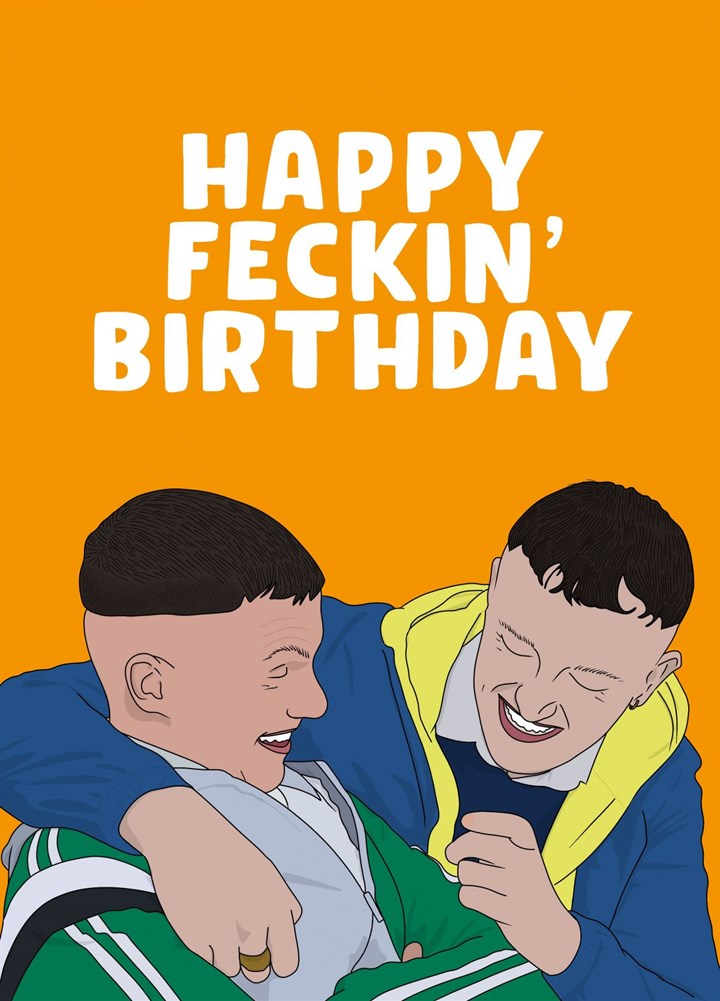 Happy Feckin' Birthday Card