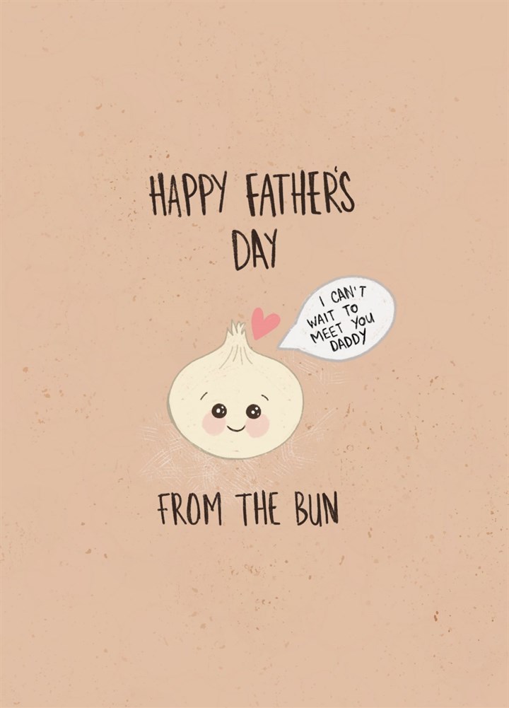 Happy Father's Day From The Bun Card