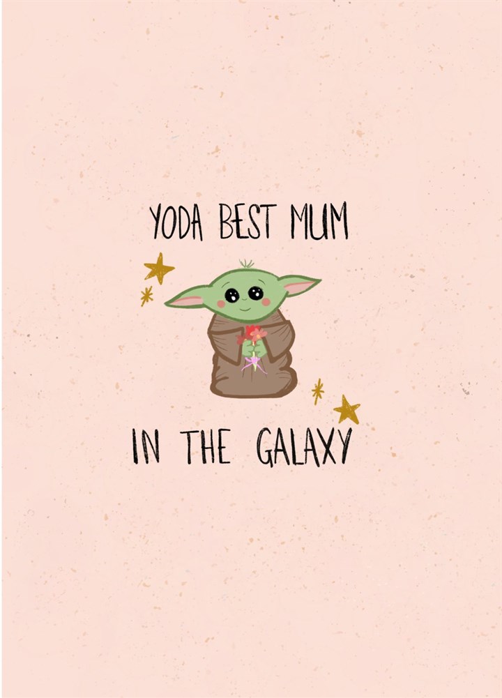 Yoda Best Mum In The Galaxy - Mother's Day Card