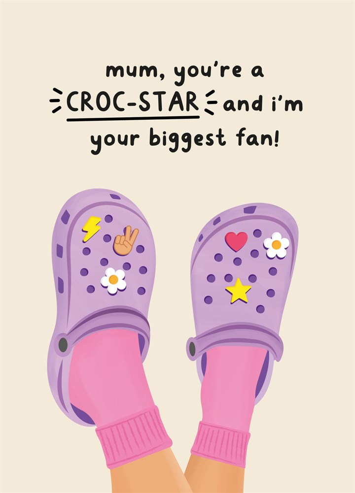 Mum, You're A Croc-Star Cute Mother's Day Card