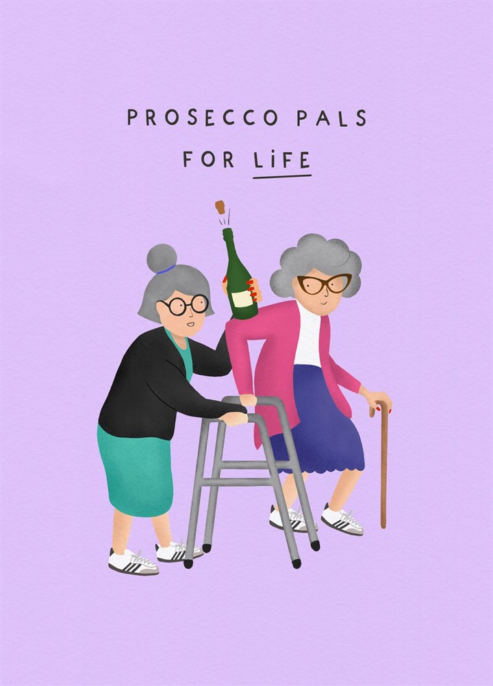 Prosecco Pals For Life Card