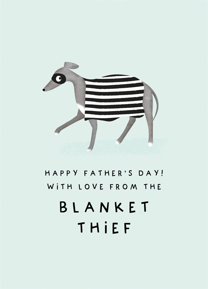 Blanket Thief - Father's Day Card From The Dog