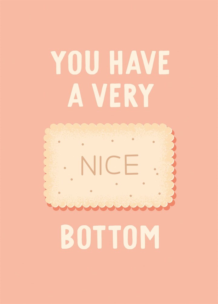 You Have A Very Nice Bottom Card