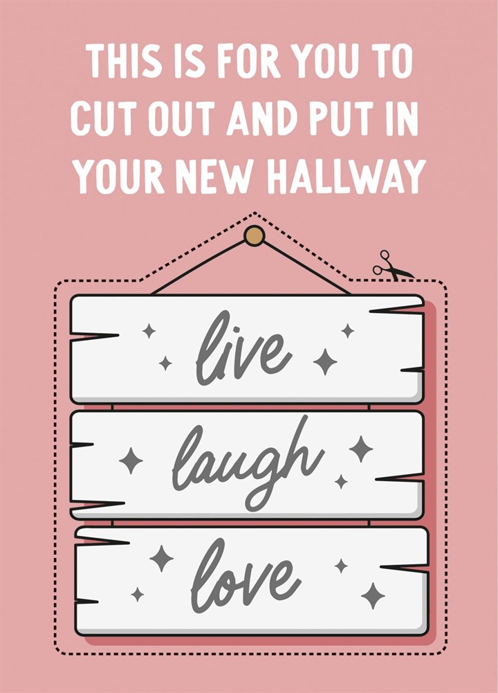 Live, Laugh, Love - New Home Card