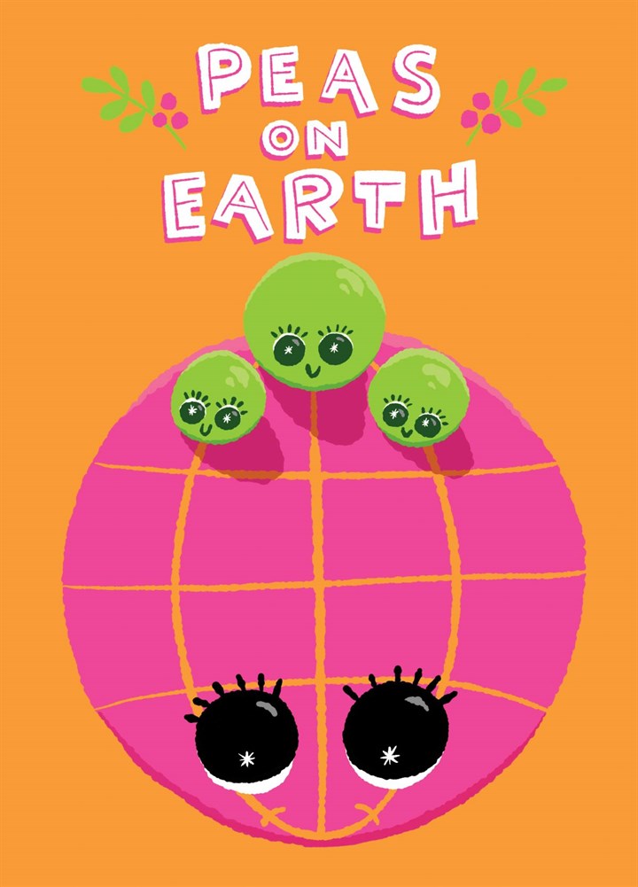 Peas Have Taken Over The Earth So There's Peace On Earth Card