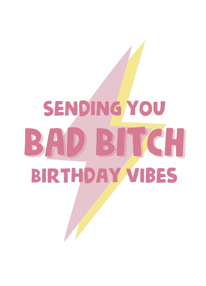 Bad Bitch Birthday! Card