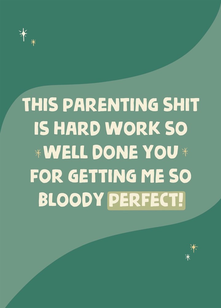 This Parenting Shit Is Hard Work Card