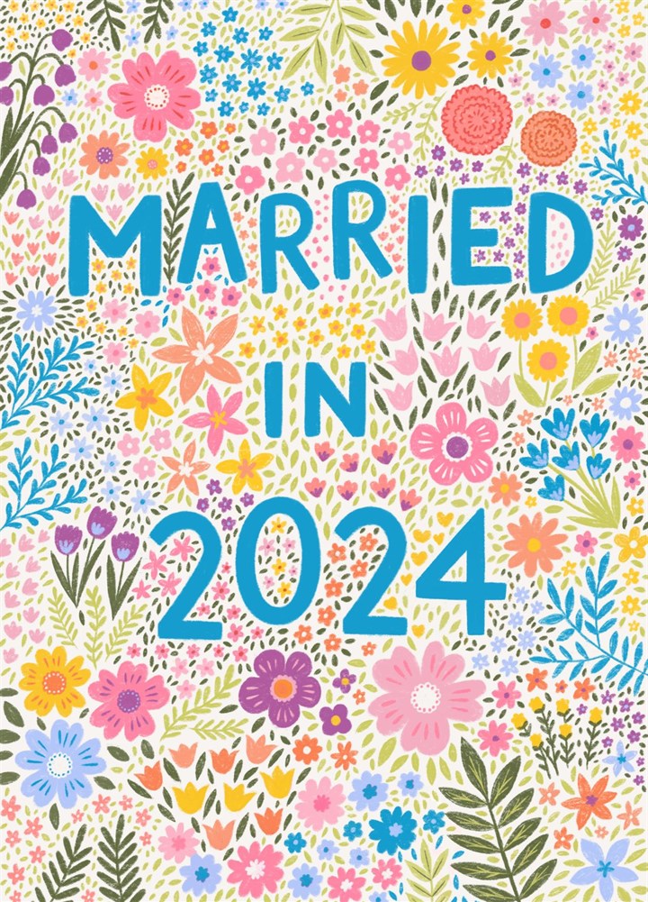 Beautiful Floral 'Married In 2024' Wedding Card
