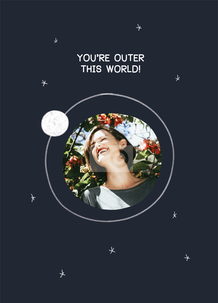 You're Outer This World Card