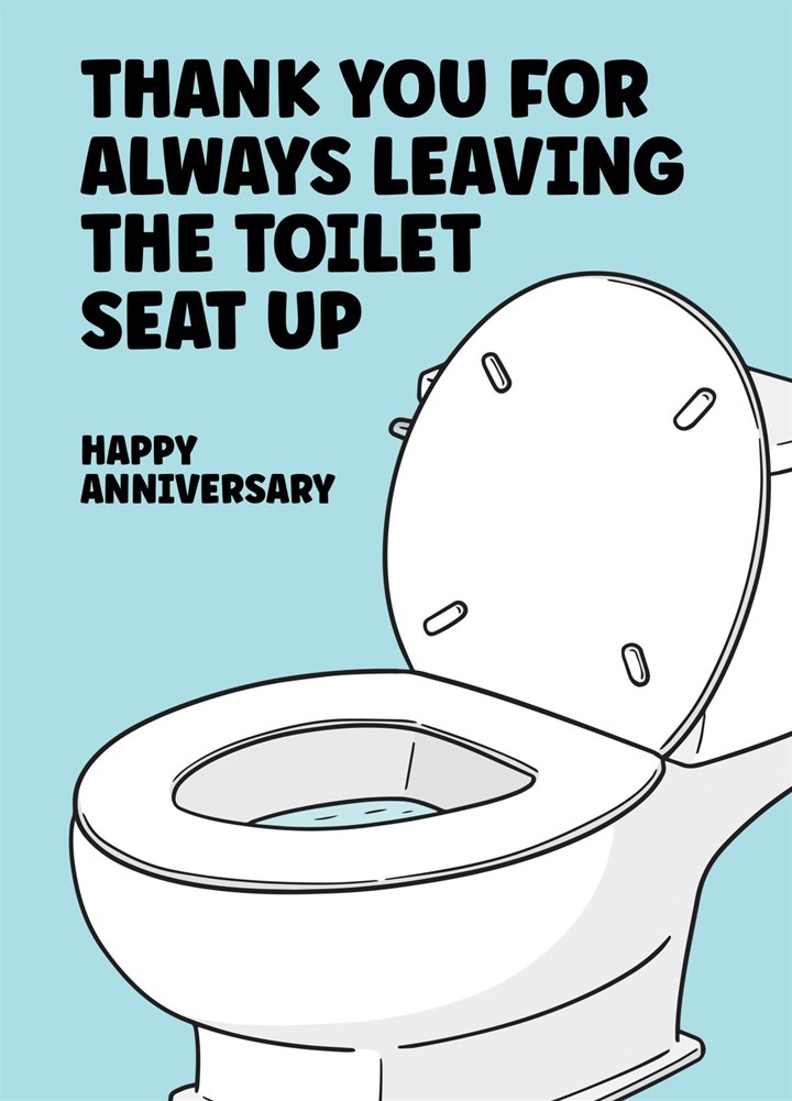 Thank You For Always Leaving The Toilet Seat Up Card