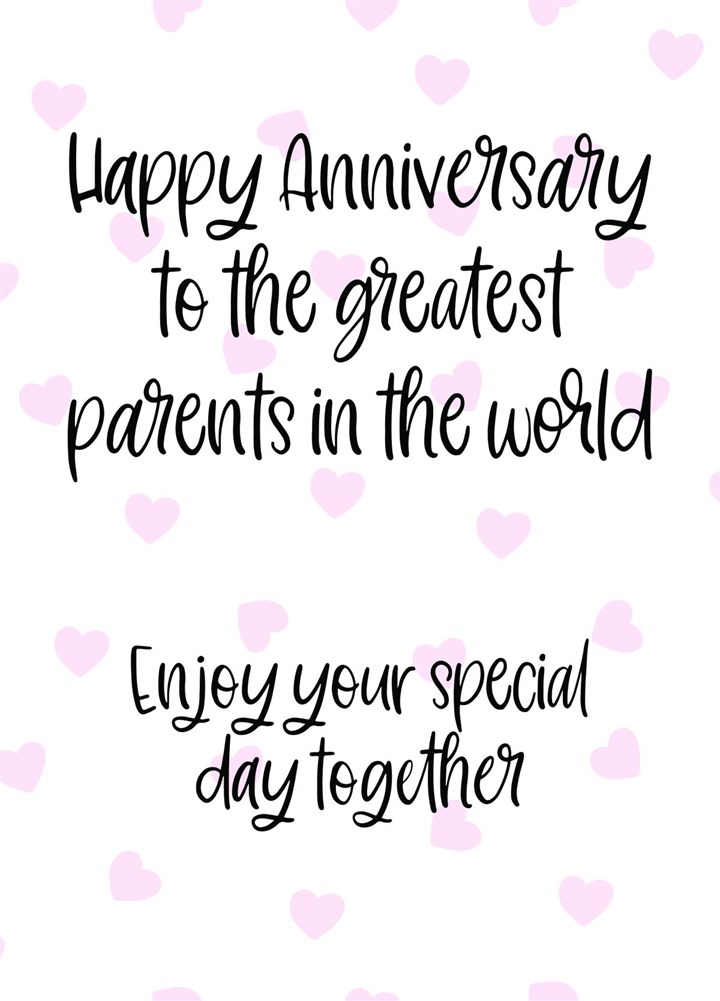 Anniversary: Greatest Parents In The World Card